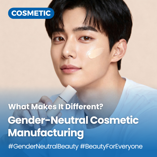 Gender-Neutral Cosmetic Manufacturing