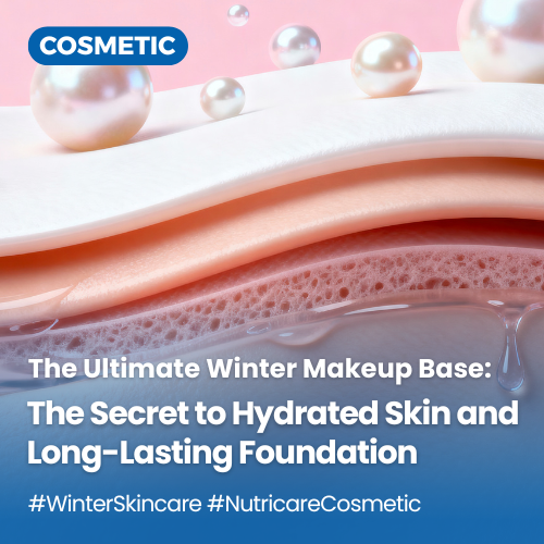 The Ultimate Winter Makeup Base: How to Keep Your Skin Hydrated and Your Foundation Long-Lasting
